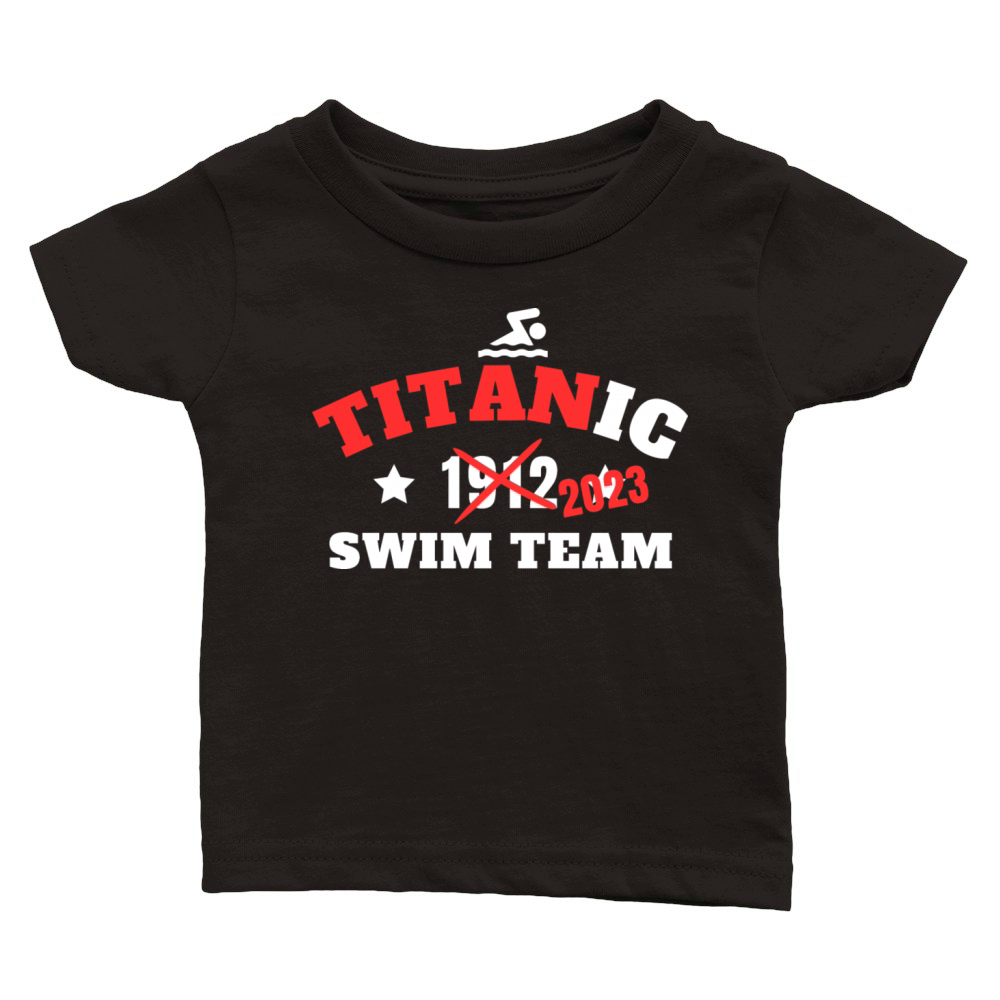 Titanic Swim Team new funny Design Classic Baby Crewneck T-shirt