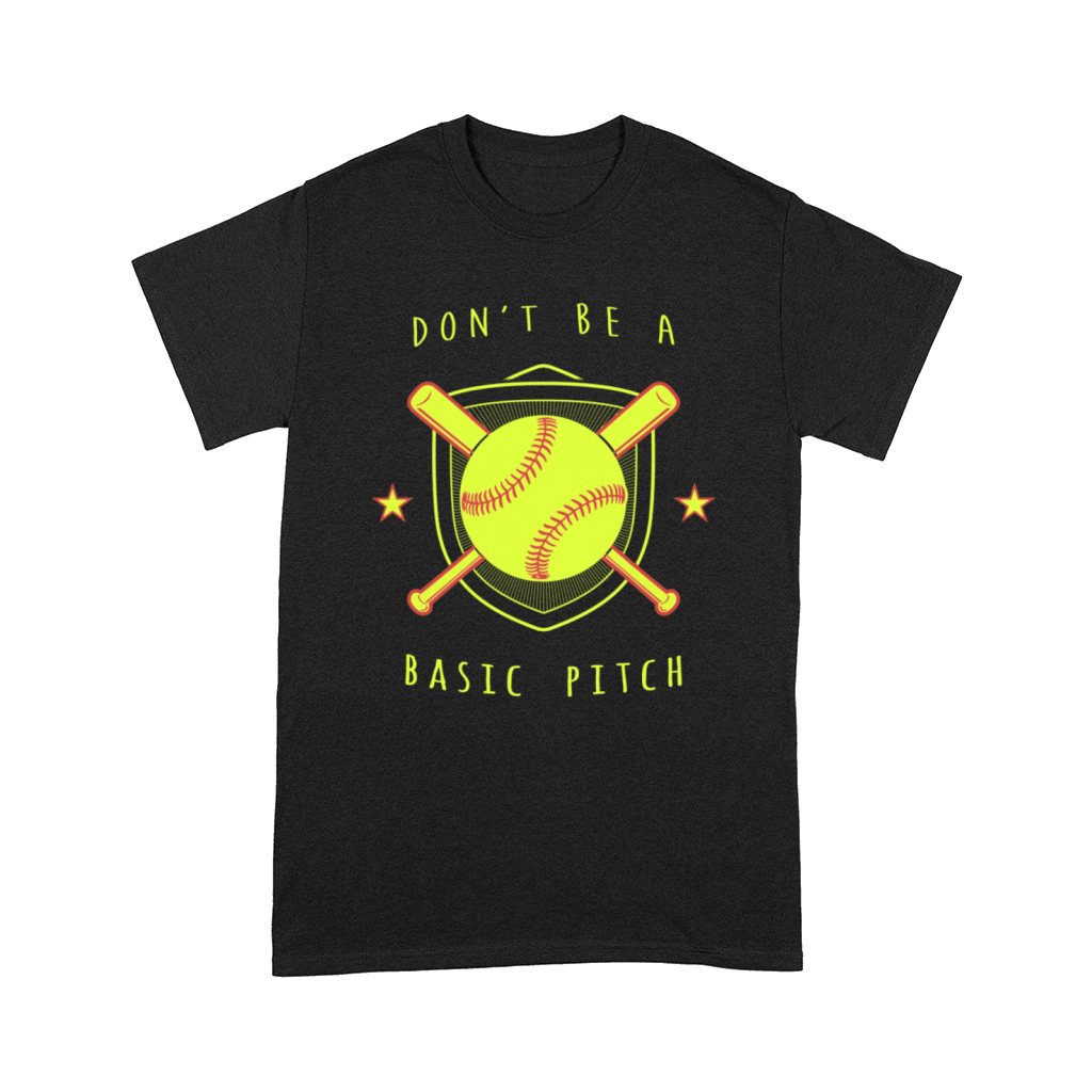 Baseball Dont Be A Basic Pitch Comfort T-shirt