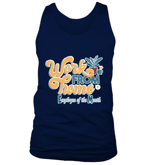 Work from Home Employee of the Month Tank Top Unisex