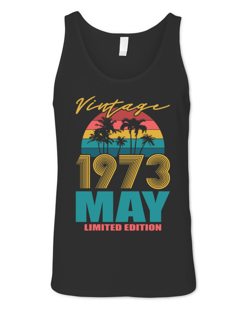 50th birthday may 1973 vintage 1973 Unisex Jersey Tank