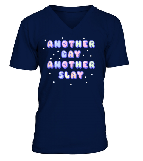 Another Day Another Slay Motivational V-Neck T-shirt