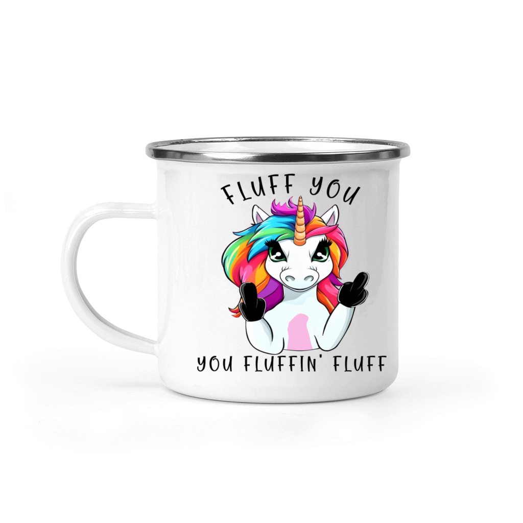 Fluff you you Fluffin Fluff Unicorn Camping Mug