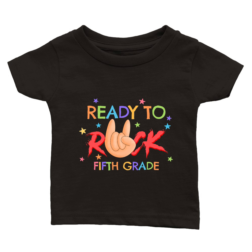 Im ready to rock fifth grade Classic Baby Crewneck T-shirt