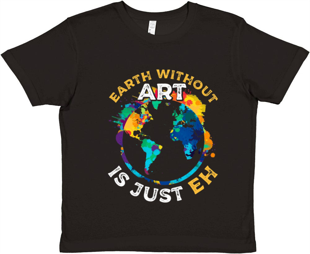 Earth Without Art Artist Art Lover Painter Quote 4 Premium Kids Crewneck T-shirt