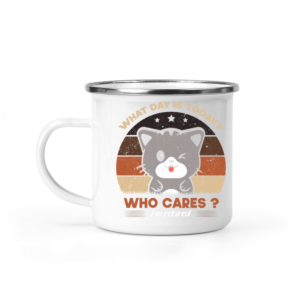 What Day Is Today Who Cares I m Retired Funny Cat Camping Mug