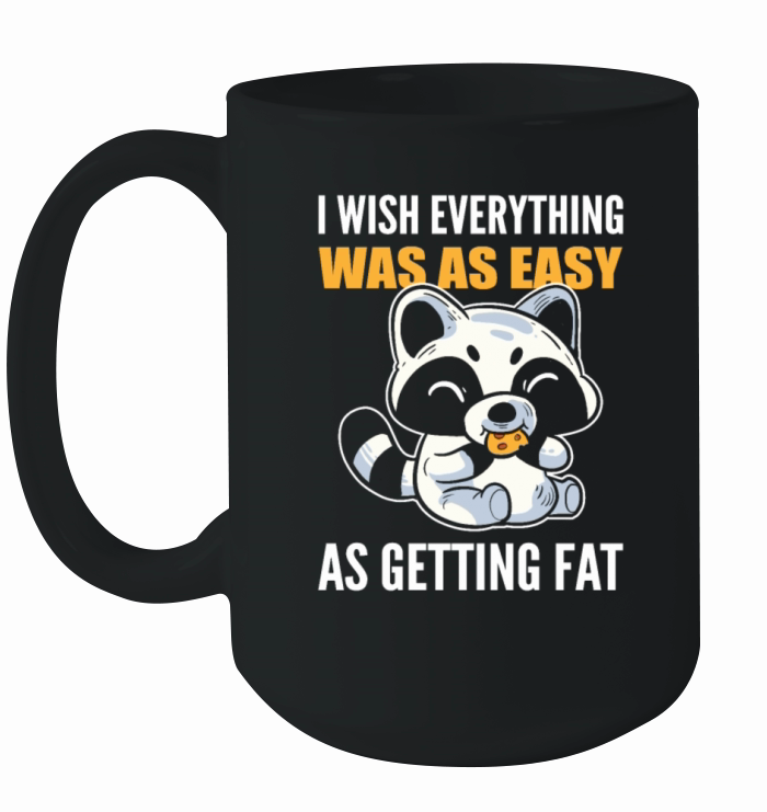 Everything was Easy Motivated Person Gift Ceramic Mug