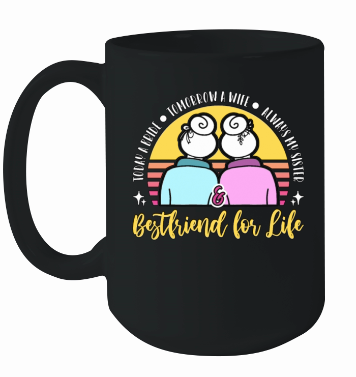 Maid Of Honor Today A Bride Tomorrow A Marriage Ceramic Mug