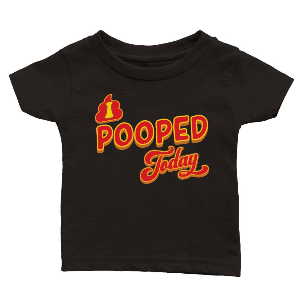 I Pooped Today Classic Baby Crewneck T-shirt