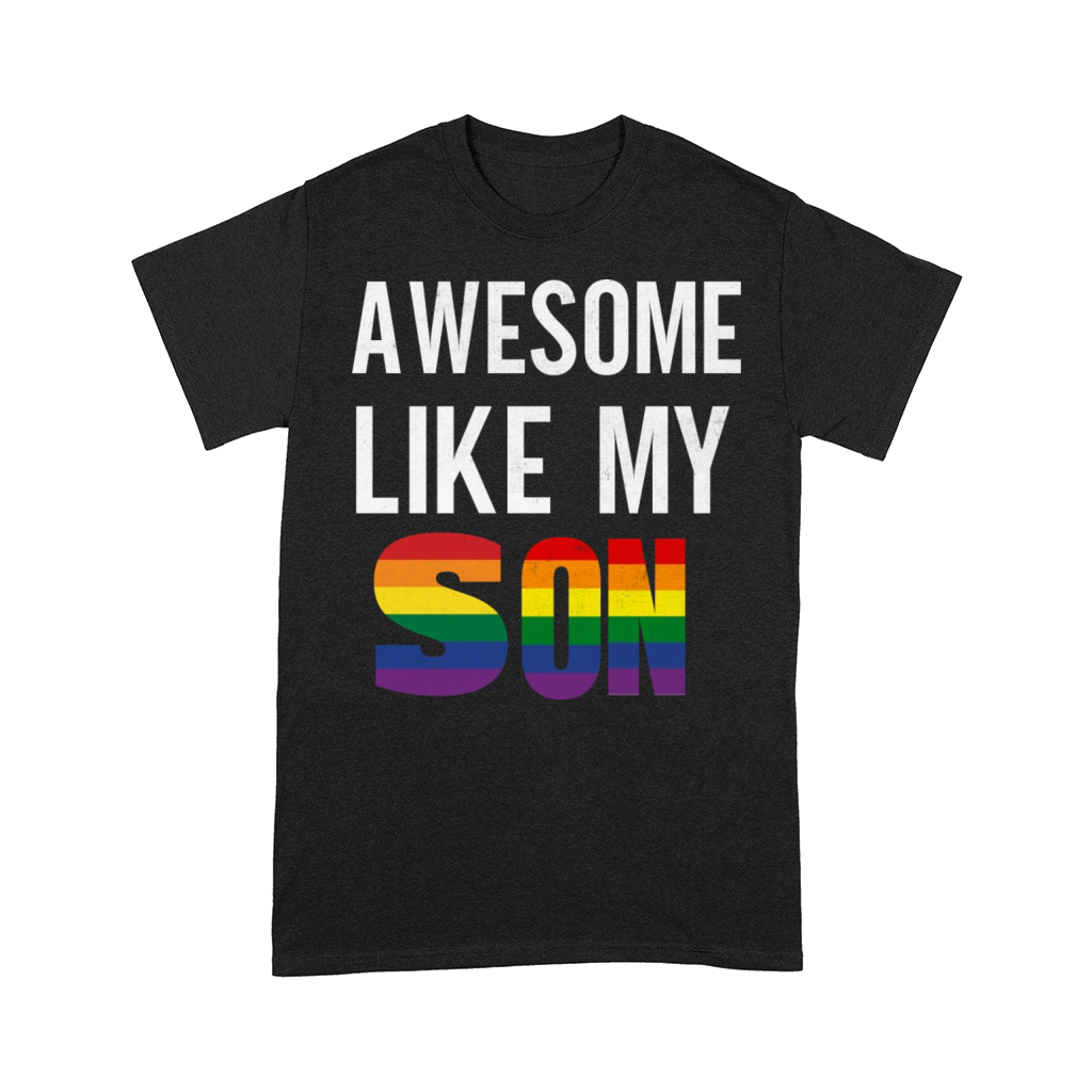 Awesome Like My Son Pride Rainbow flag Comfort T-shirt