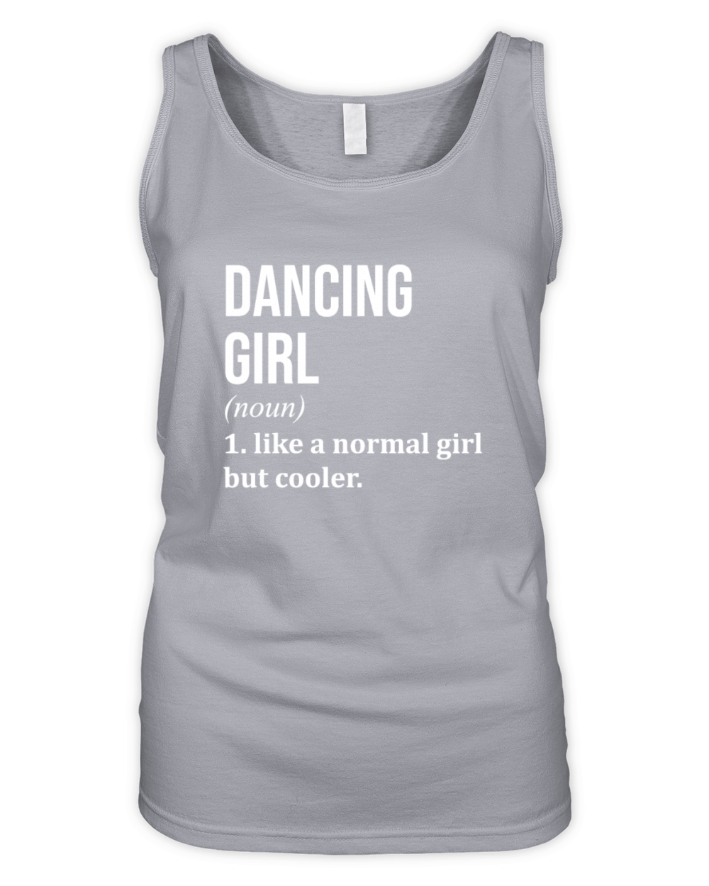 Dancing Girl Funny Quote Organic Women's Tank Top