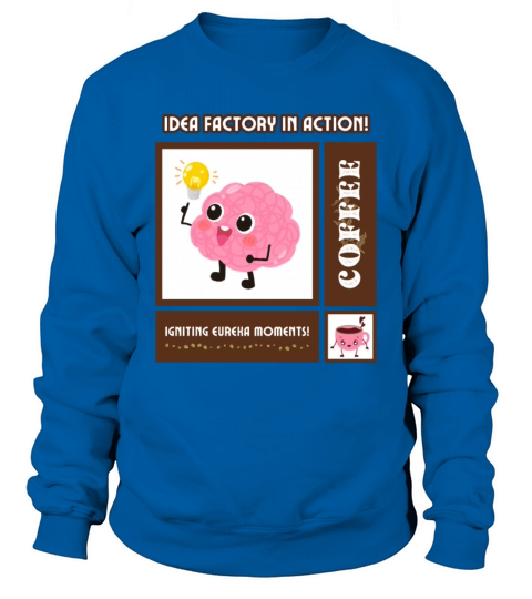 Brain idea factory in action Sweatshirt Unisex
