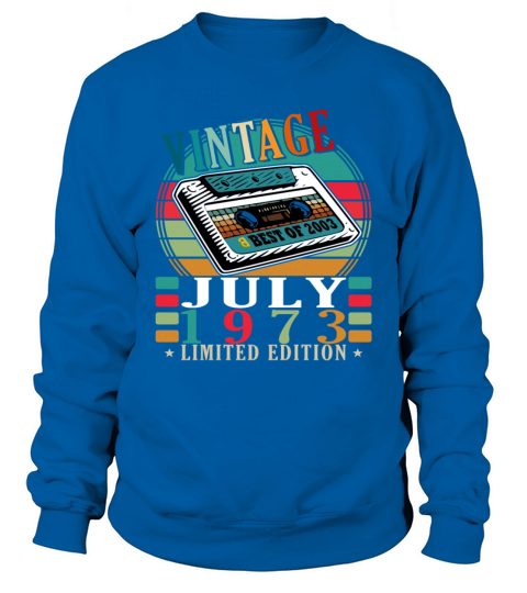 Vintage 1973 July Retro Birthday Gift Sweatshirt Unisex
