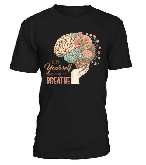 Mental Health Awareness Floral Brain Flower Positi T-Shirt Unisex