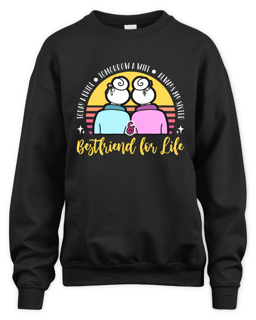 Maid Of Honor Today A Bride Tomorrow A Marriage Unisex Premium Crewneck Sweatshirt