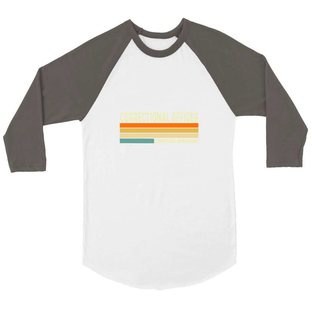 Correctional Officer Limited edition Unisex ¾ sleeve Raglan T-shirt