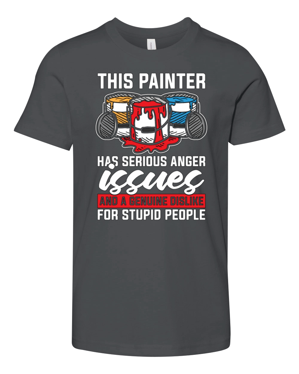 This Painter Has Serious Anger Issues Paint Brush Youth Unisex Jersey Tee
