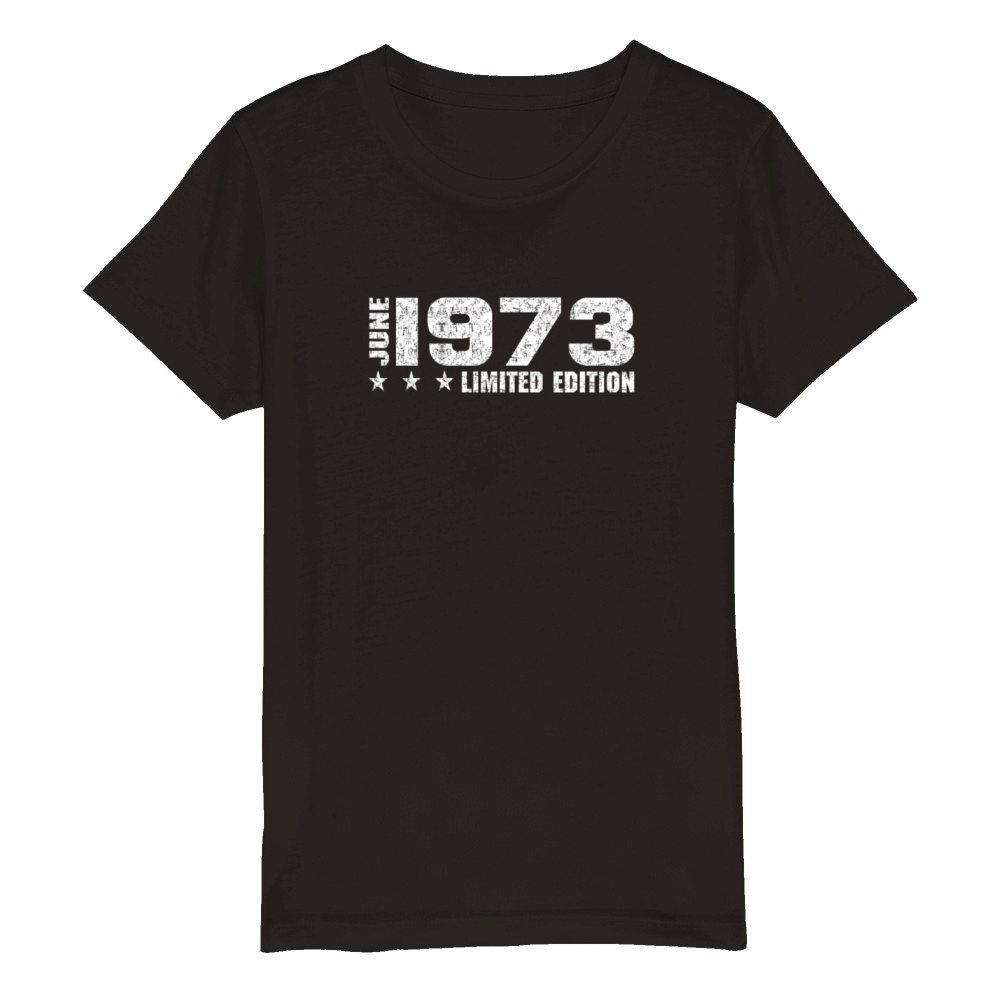 50th Birthday June 1973 Limited Edition Gift Organic Kids Crewneck T-shirt