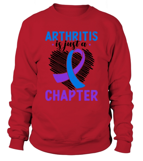 Arthritis Is Just A Chapter Arthritis Awareness Sweatshirt Unisex