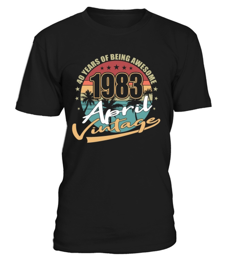 40th birthday april 1983 vintage 1983 T-Shirt Unisex