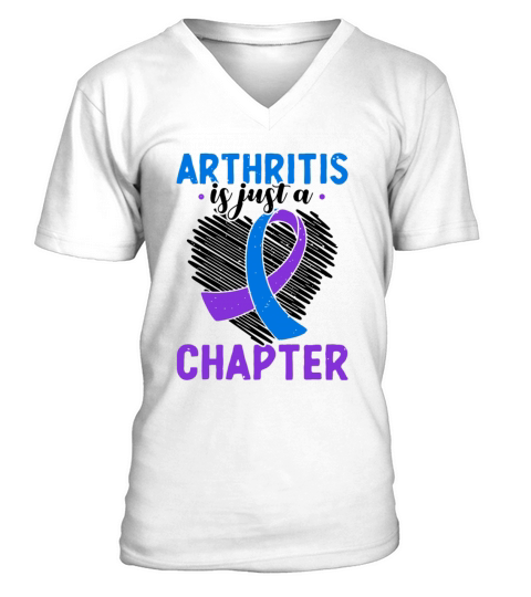 Arthritis Is Just A Chapter Arthritis Awareness V-Neck T-shirt