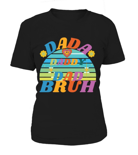 Dada Daddy Dad Bruh Fathers Day Vintage Funny Women's T-Shirt