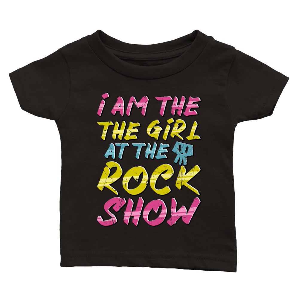 I Am The Girl at The Rock Show - Music Lover Classic Baby Crewneck T-shirt