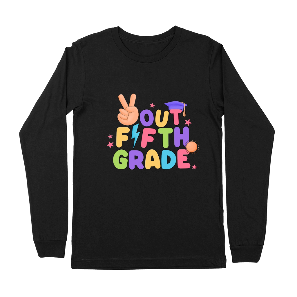 Out Fifth Grade Premium Long Sleeve