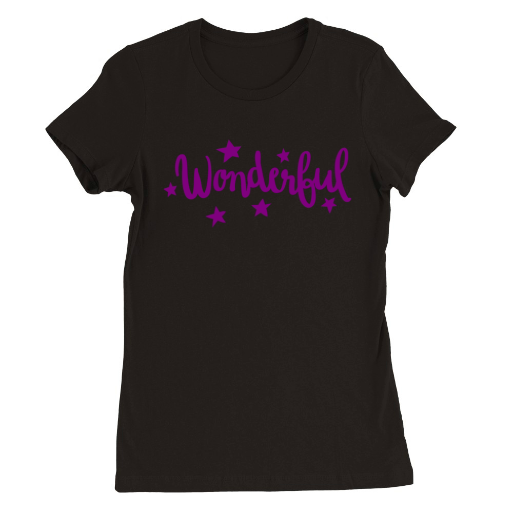 Wonderful Slogan with Stars Premium Womens Crewneck T-shirt