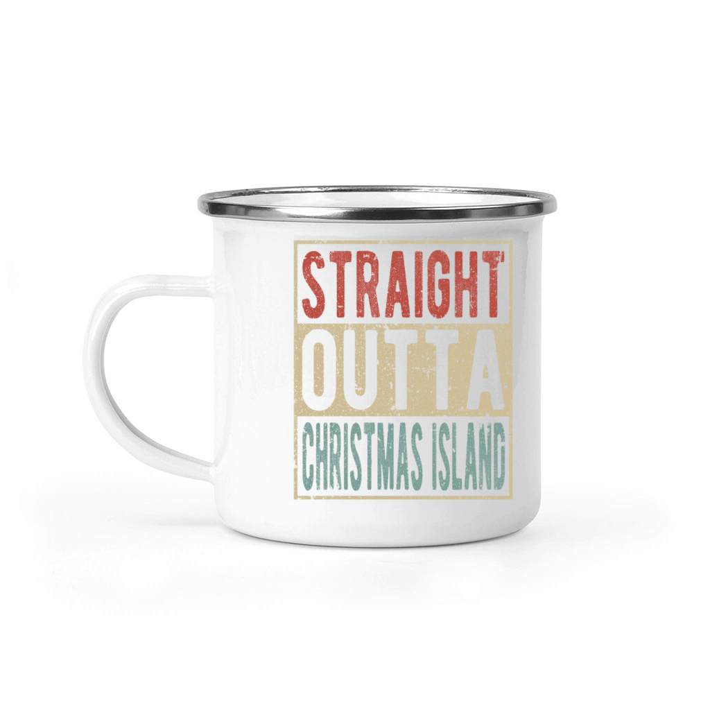 Straight outta Christmas Island Camping Mug