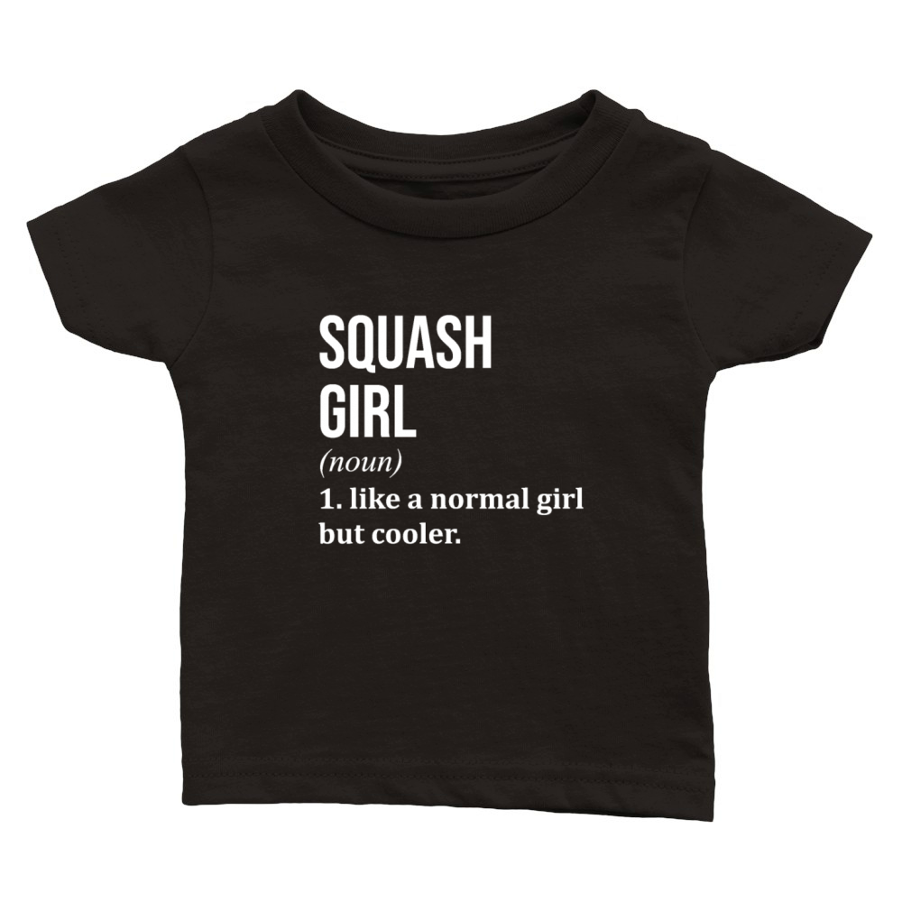 Squash Girl Funny Quote Classic Baby Crewneck T-shirt
