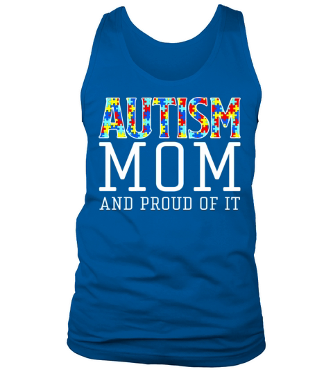 Autism Mom And Pround Of I Autism Awareness Tank Top Unisex