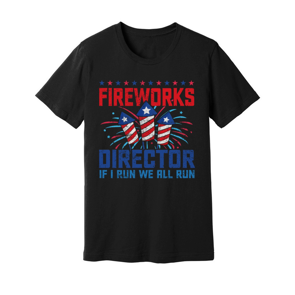 Fireworks director if i run we all run Unisex Jersey Tee