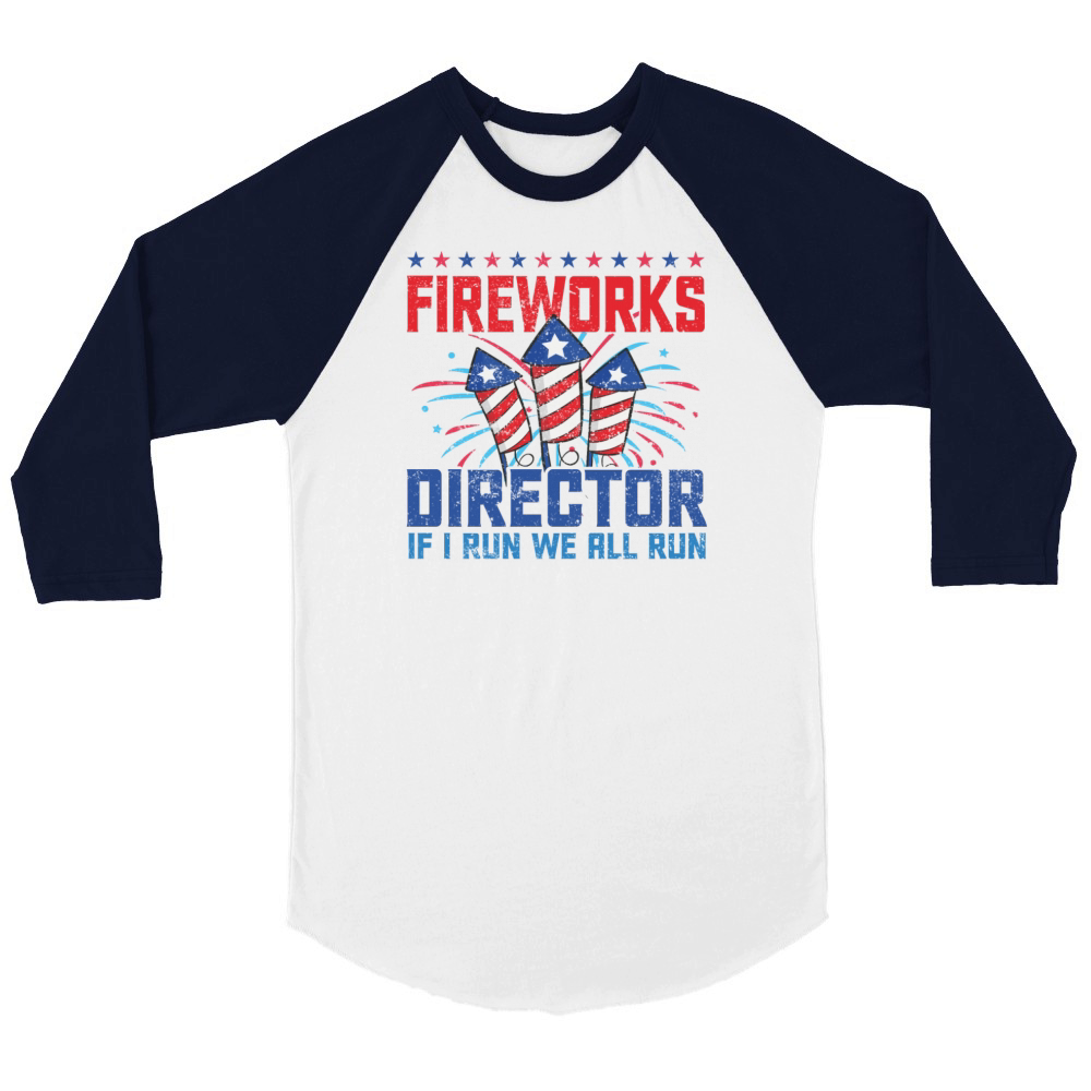 Fireworks director if i run we all run Unisex ¾ sleeve Raglan T-shirt