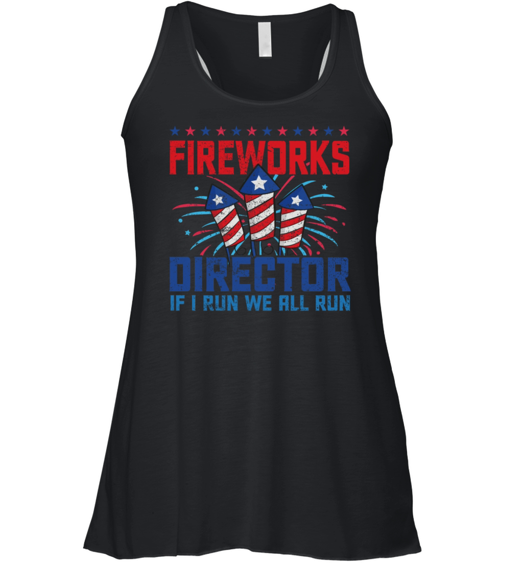 Fireworks director if i run we all run Women's Flowy Tank Top