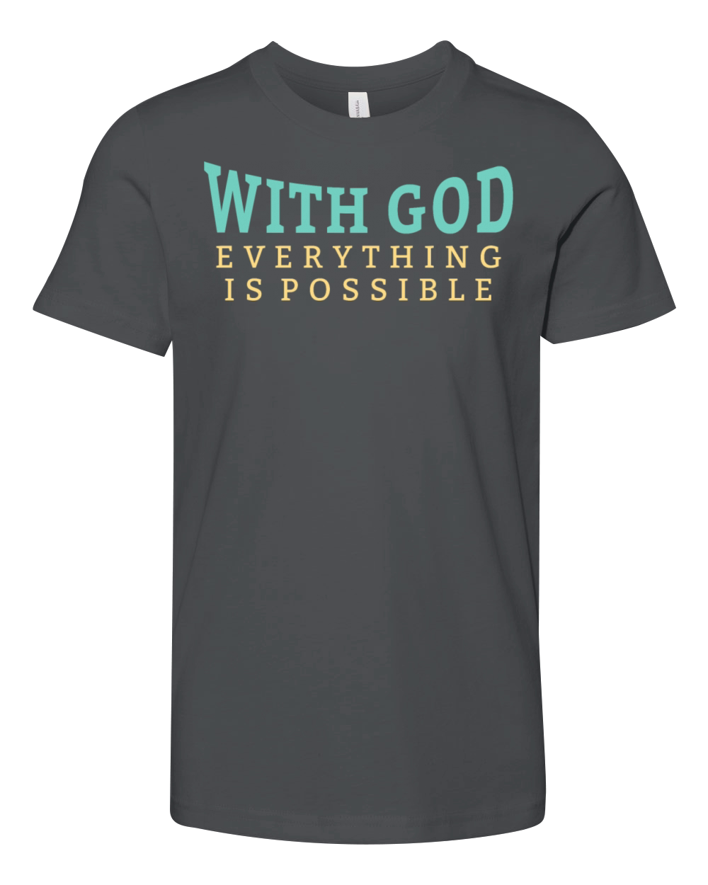 With God Everything Is Possible Christian Faithful Youth Unisex Jersey Tee