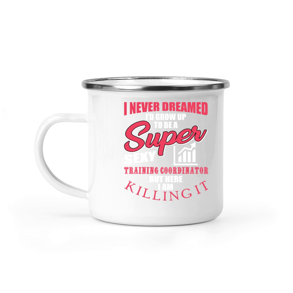 Funny Training Coordinator Quote Camping Mug