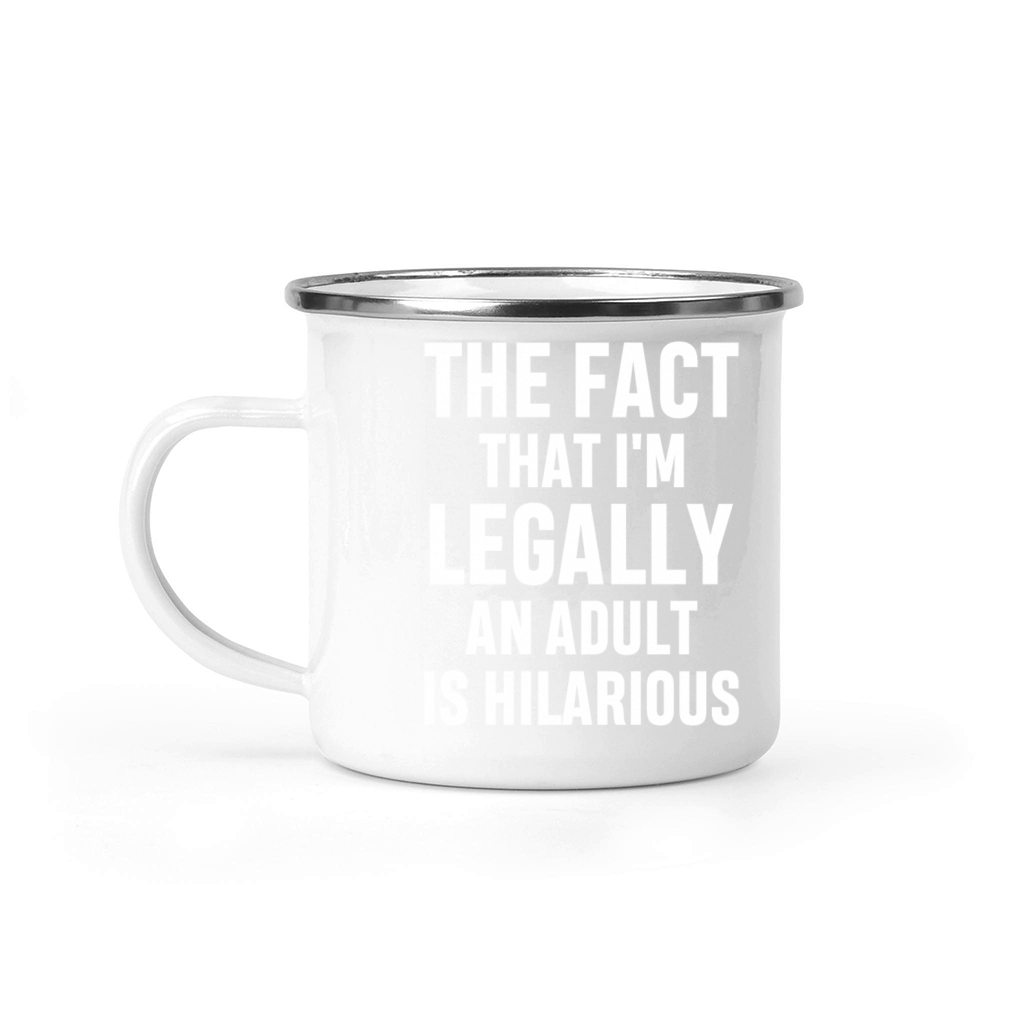 Im Legally An Adult Is Hilarious 18th Birthday Camping Mug