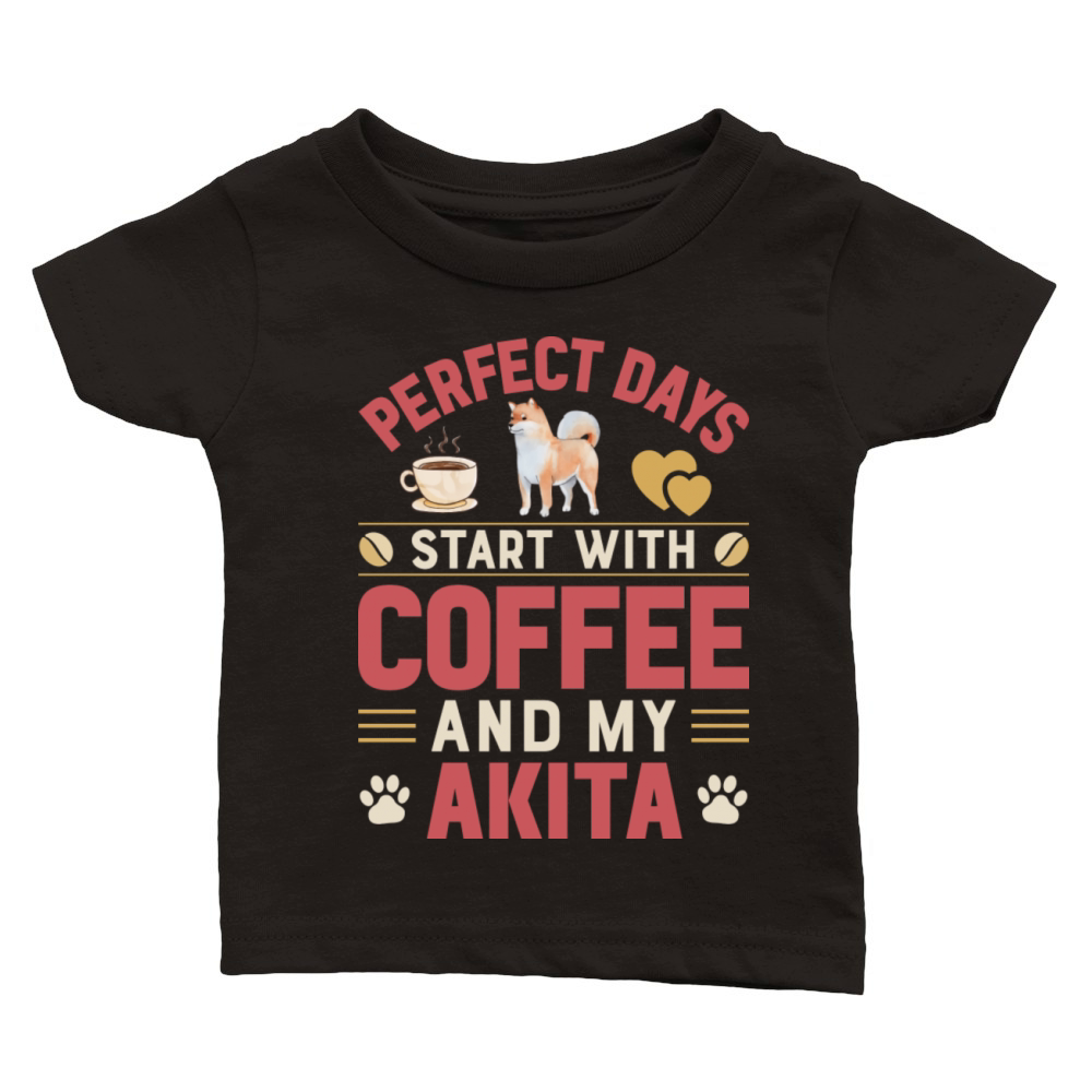 Perfect Days Start With Coffee And My Akita Classic Baby Crewneck T-shirt