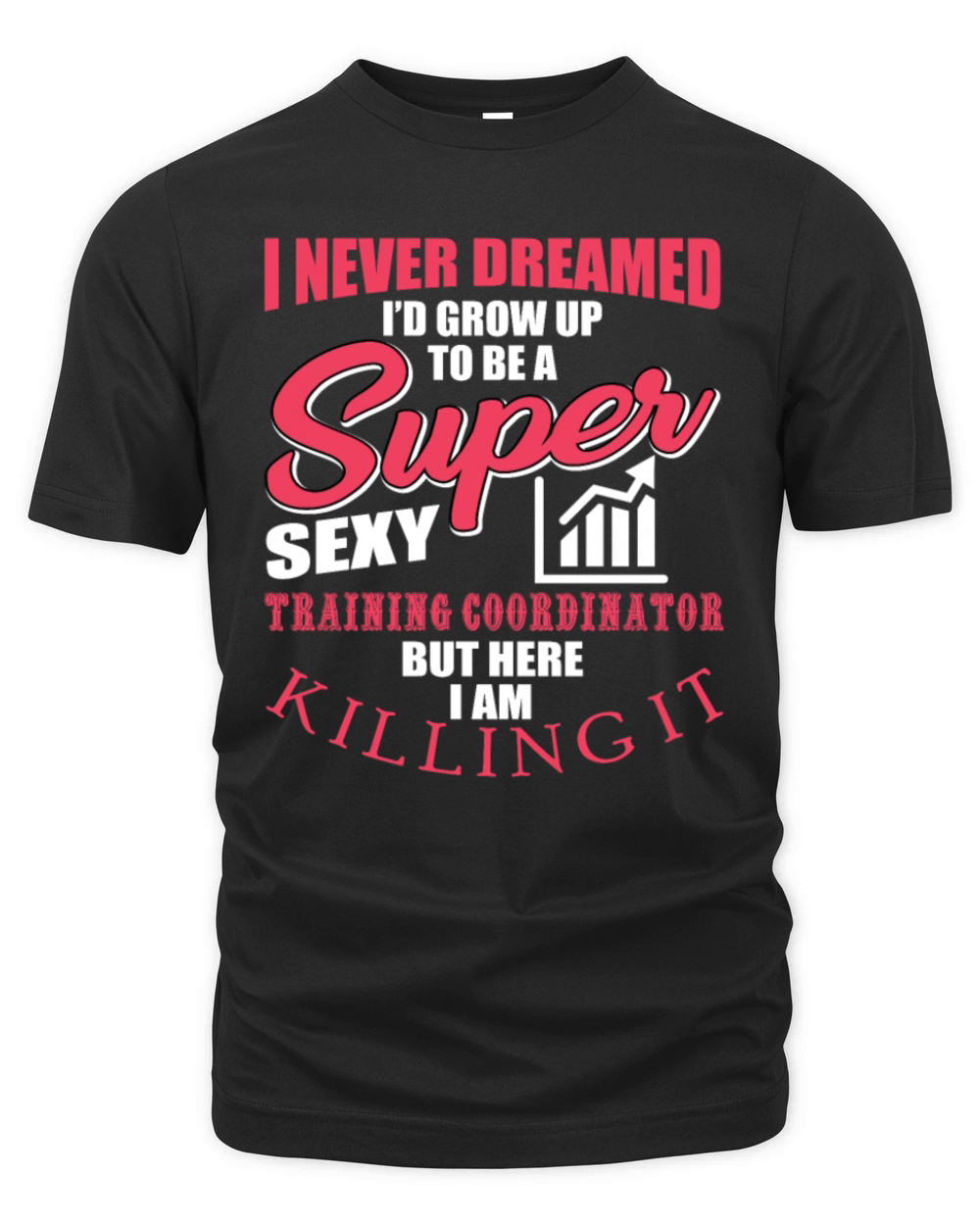 Funny Training Coordinator Quote Organic Unisex T-shirt