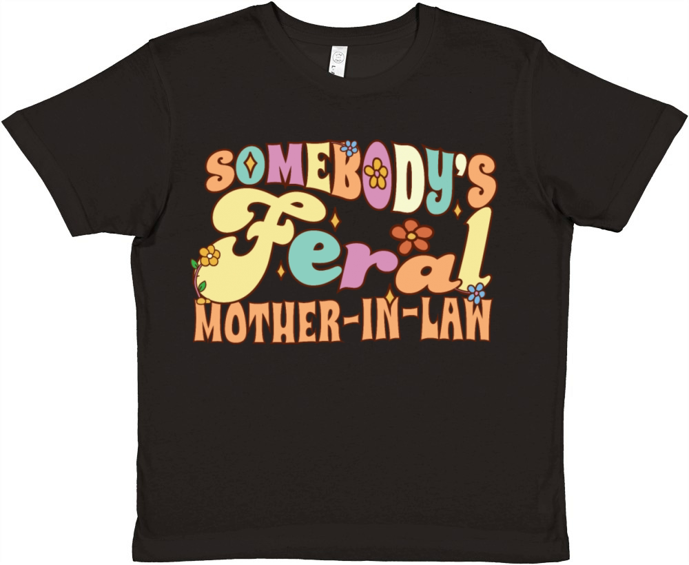 Somebodys Feral Mother-In-Law Funny Wedding Premium Kids Crewneck T-shirt