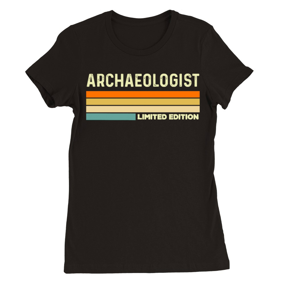 archaeologist limited edition Premium Womens Crewneck T-shirt