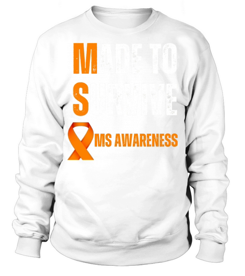 Made To Survive Ms Awareness Sweatshirt Unisex