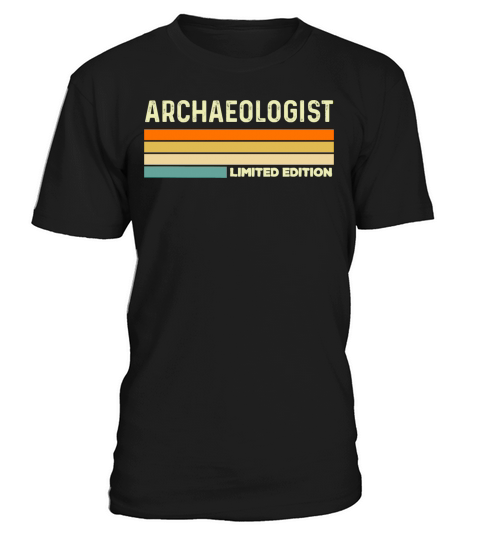 archaeologist limited edition T-Shirt Unisex