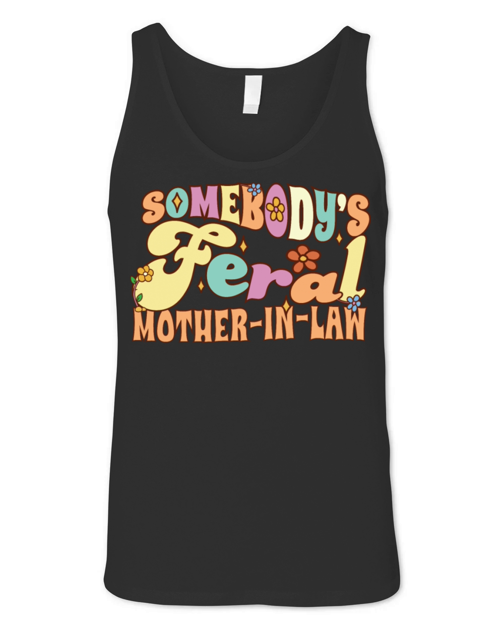 Somebodys Feral Mother-In-Law Funny Wedding Unisex Jersey Tank