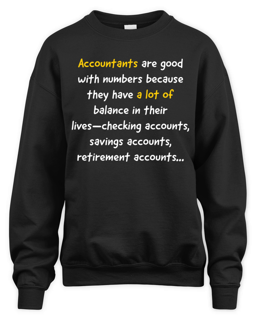 Funny short quote for accountant Unisex Premium Crewneck Sweatshirt