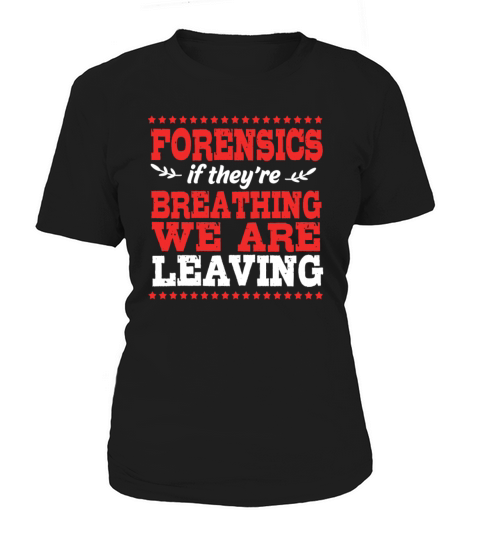 Crime Detective Investigator Forensic Science Women's T-Shirt