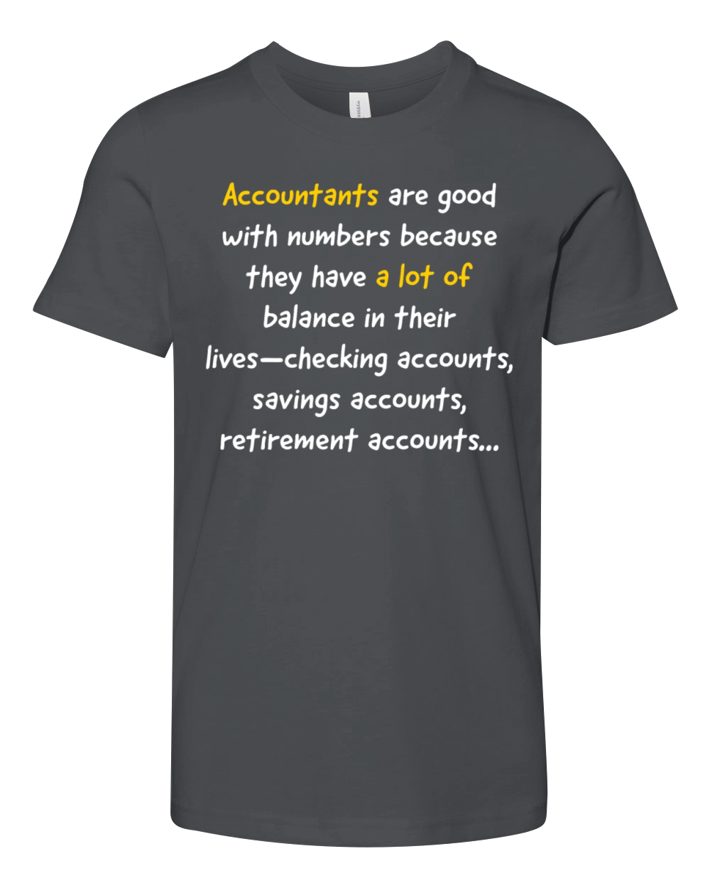 Funny short quote for accountant Youth Unisex Jersey Tee