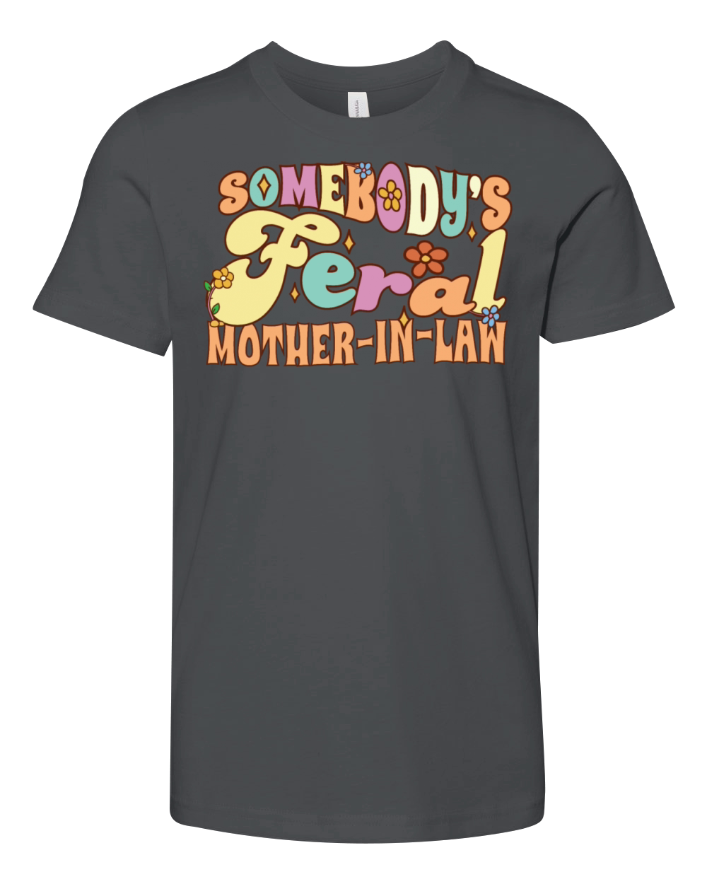 Somebodys Feral Mother-In-Law Funny Wedding Youth Unisex Jersey Tee