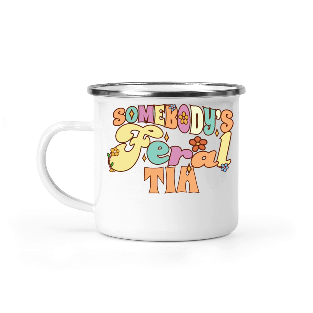 Somebodys Feral Tia Spanish Aunt Family Pun Camping Mug