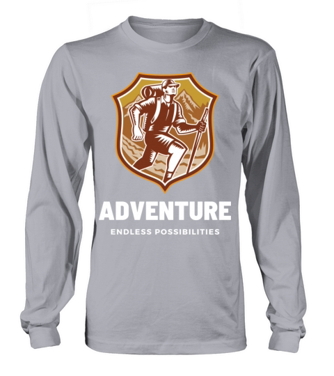 Adventure Endless Possibilities Long sleeved Unisex